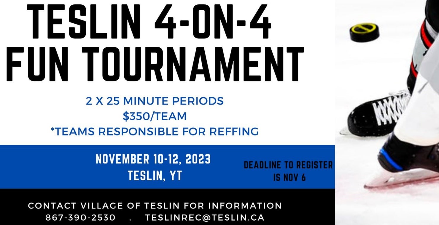 Teslin 4-on-4 Fun Hockey Tournament