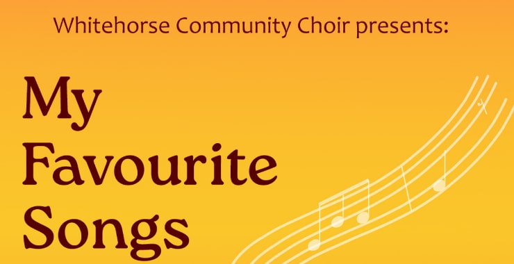Whitehorse Community Choir - My Favourite Songs